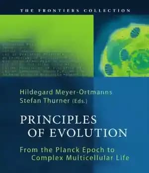 دانلود کتاب Principles of Evolution From the Planck Epoch to Complex Multicellular Life – اصول تکامل از عصر پلانک تا…