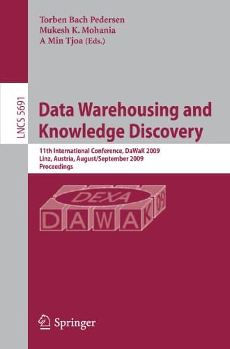 کتاب Data Warehousing and Knowledge Discovery: 11th International Conference, DaWaK 2009 Linz, Austria, August 31–September 2, 2009 Proceedings نسخه کامل