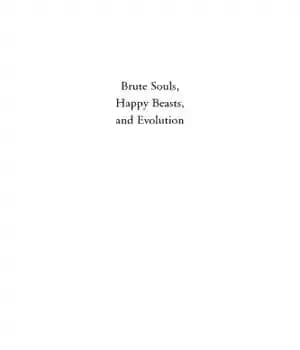 دانلود کتاب Brute Souls, Happy Beasts, and Evolution: Historical Status of Animals – روح های بی رحم، جانوران شاد، و…