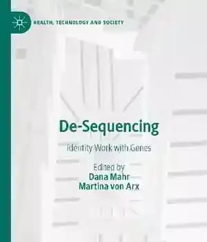 دانلود کتاب De-Sequencing: Identity Work with Genes – توالیزدایی: کار هویت با ژنها