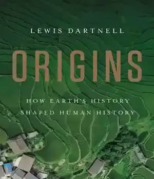دانلود کتاب Origins : how Earth’s history shaped human history – ریشه ها: چگونه تاریخ زمین تاریخ بشر را شکل…