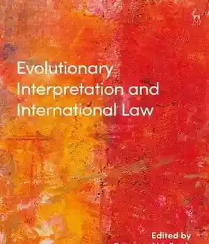 دانلود کتاب Evolutionary Interpretation and International Law – تفسیر تکاملی و حقوق بین الملل