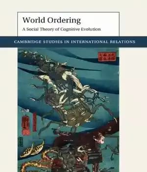 دانلود کتاب World Ordering: A Social Theory of Cognitive Evolution – نظم جهانی: نظریه اجتماعی تکامل شناختی