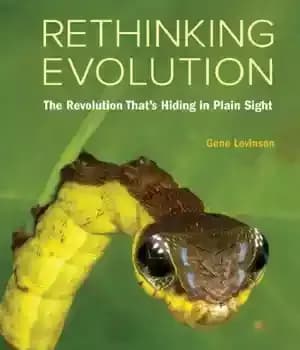 دانلود کتاب Rethinking Evolution: The Revolution ThatÖs Hiding in Plain Sight – تجدید نظر در تکامل: انقلابی که در دید…