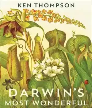 دانلود کتاب Darwin’s most wonderful plants: Darwin’s botany today – شگفت انگیزترین گیاهان داروین: گیاه شناسی داروین امروز