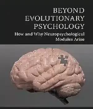 دانلود کتاب Beyond Evolutionary Psychology: How and Why Neuropsychological Modules Arise – فراتر از روانشناسی تکاملی: چگونه و چرا ماژول…
