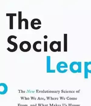 دانلود کتاب The Social Leap: The New Evolutionary Science of Who We Are, Where We Come From, and What Makes…