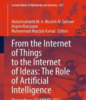 دانلود کتاب From the Internet of Things to the Internet of Ideas: The Role of Artificial Intelligence: Proceedings of EAMMIS…