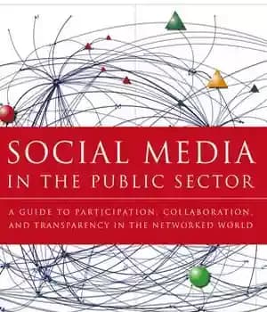 دانلود کتاب Social Media in the Public Sector: A Guide to Participation, Collaboration and Transparency in The Networked World –…