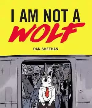 دانلود کتاب I Am Not a Wolf – من یک گرگ نیستم