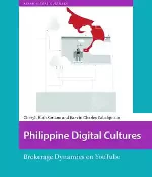 دانلود کتاب Philippine Digital Cultures: Brokerage Dynamics on YouTube – فرهنگ های دیجیتال فیلیپین: پویایی کارگزاری در یوتیوب