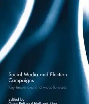 دانلود کتاب Social Media and Election Campaigns – رسانه های اجتماعی و کمپین های انتخاباتی