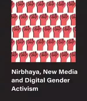دانلود کتاب Nirbhaya, New Media and Digital Gender Activism – نیربهایا، رسانه های جدید و فعالیت جنسیتی دیجیتال — تصویر ۲
