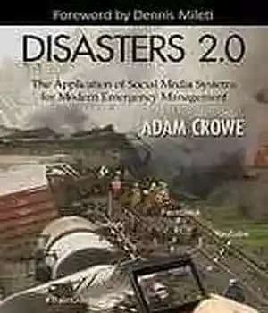 دانلود کتاب Disasters 2.0: The Application of Social Media Systems for Modern Emergency Management – بلایای 2.0: استفاده از سیستم…