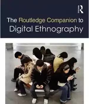 دانلود کتاب The Routledge Companion to Digital Ethnography – راتلج همراه با مردم نگاری دیجیتال