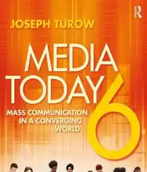 دانلود کتاب Media Today: Mass Communication in a Converging World – رسانه امروز: ارتباطات جمعی در جهان همگرا