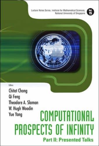 کتاب Computational Prospects of Infinity II: Presented Talks (Lecture Notes Series, Institute for Mathematical Sciences, N) نسخه کامل