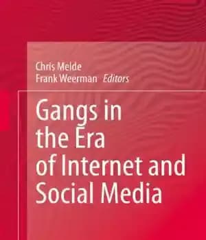 دانلود کتاب Gangs in the Era of Internet and Social Media – باندها در عصر اینترنت و رسانه های اجتماعی