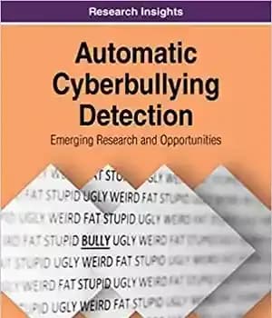 دانلود کتاب Automatic Cyberbullying Detection: Emerging Research and Opportunities – تشخیص خودکار مزاحمت سایبری: تحقیقات و فرصتهای نوظهور