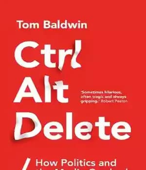 دانلود کتاب Ctrl Alt Delete: How Politics and the Media Crashed Our Democracy – Ctrl Alt Delete: چگونه سیاست و…