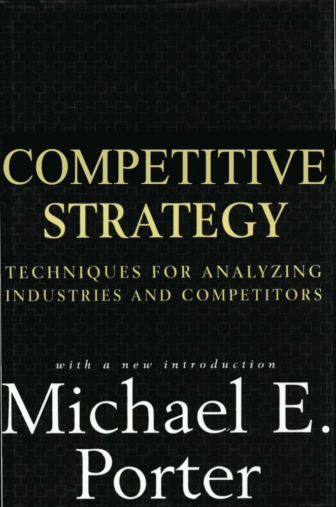 کتاب Competitive Strategy | استراتژی رقابتی: تکنیکهایی برای تحلیل صنایع و رقبا | اثر Michael E. Porter | فایل PDF | نسخه انگلیسی