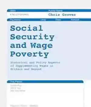 دانلود کتاب Social Security and Wage Poverty: Historical and Policy Aspects of Supplementing Wages in Britain and Beyond – امنیت…