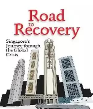 دانلود کتاب Road to recovery : Singapore’s journey through the global crisis – راه بهبودی: سفر سنگاپور از طریق بحران…