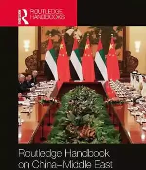 دانلود کتاب Routledge Handbook on China-Middle East Relations – کتاب روتلج در مورد روابط چین و خاورمیانه