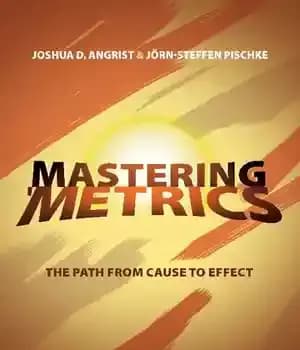 دانلود کتاب Mastering ‘Metrics: The Path from Cause to Effect – تسلط بر معیارها: مسیری از علت تا معلول