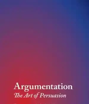 دانلود کتاب Argumentation: The Art Of Persuasion – استدلال: هنر متقاعدسازی