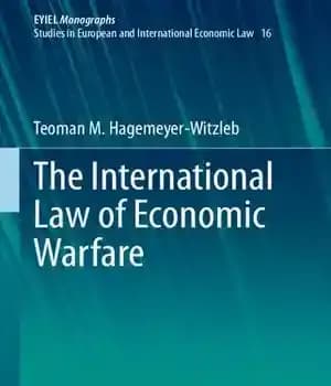 دانلود کتاب The International Law of Economic Warfare – حقوق بین الملل جنگ اقتصادی