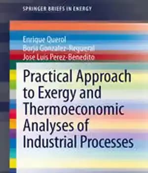 دانلود کتاب Practical Approach to Exergy and Thermoeconomic Analyses of Industrial Processes – رویکرد عملی به تحلیل اکسرژی و ترمواقتصادی…