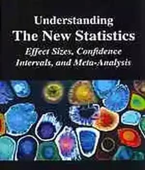 دانلود کتاب Understanding the new statistics : effect sizes, confidence intervals, and meta-analysis – درک آمار جدید: اندازه اثر، فواصل…