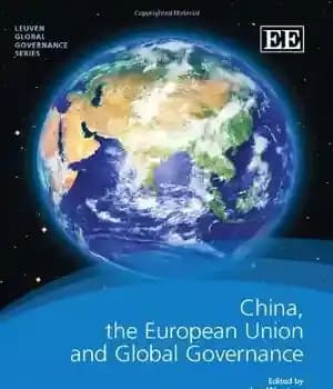دانلود کتاب China, the European Union and the restructuring of global governance – چین، اتحادیه اروپا و تجدید ساختار حکومت…