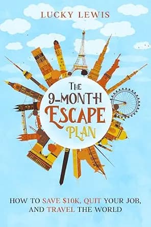 و دانلود نسخه کامل کتاب زبان اصلی The 9-Month Escape Plan: How to Save $10K, Quit Your Job, and Travel the World | دانلود کتاب خارجی