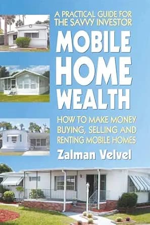 و دانلود نسخه کامل کتاب زبان اصلی Mobile Home Wealth: How to Make Money Buying, Selling and Renting Mobile Homes | دانلود کتاب خارجی
