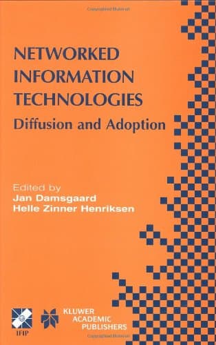 کتاب Networked Information Technologies : Diffusion and Adoption (IFIP International Federation for Information Processing) نسخه کامل