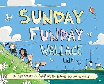 و دانلود نسخه کامل کتاب زبان اصلی Sunday Funday Wallace: A Treasury of Wallace the Brave Sunday Comics | دانلود کتاب خارجی