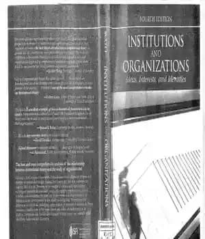 دانلود کتاب Institutions and Organizations: Ideas, Interests, and Identities – نهادها و سازمان ها: ایده ها، علایق و هویت ها