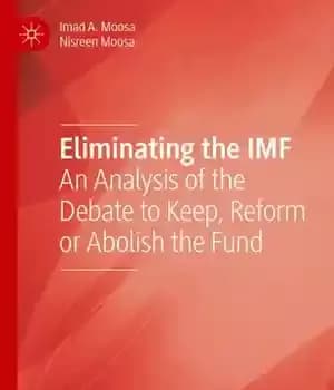 دانلود کتاب Eliminating the IMF: An Analysis of the Debate to Keep, Reform or Abolish the Fund – حذف صندوق…