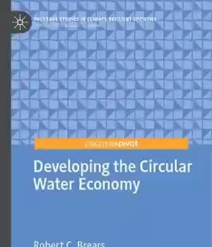 دانلود کتاب Developing The Circular Water Economy – توسعه اقتصاد آب دایره ای