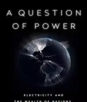 دانلود کتاب A Question of Power: Electricity and the Wealth of Nations – پرسشی از قدرت: برق و ثروت ملل