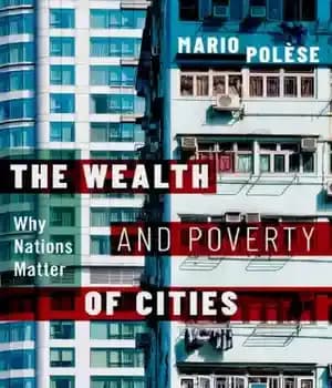 دانلود کتاب The wealth and poverty of cities: why nations matter – ثروت و فقر شهرها: چرا ملت ها اهمیت…
