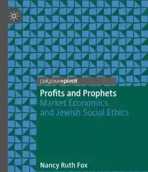 دانلود کتاب Profits and Prophets: Market Economics and Jewish Social Ethics – سود و پیامبران: اقتصاد بازار و اخلاق اجتماعی…