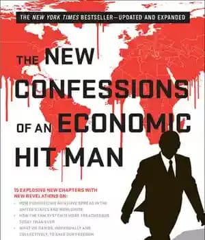دانلود کتاب The New Confessions of an Economic Hitman – اعترافات جدید یک هیتمن اقتصادی