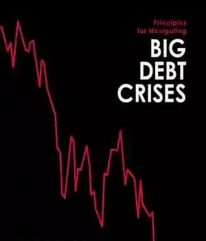 دانلود کتاب Principles for Navigating Big Debt Crises – اصول عبور از بحران های بدهی بزرگ