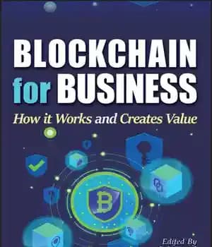 دانلود کتاب Blockchain for Business: How it Works and Creates Value – بلاک چین برای کسب و کار: چگونه کار…