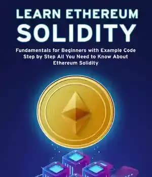 دانلود کتاب Learn Ethereum Solidity: Fundamentals for Beginners with Example Code Step by Step All you need to know about…
