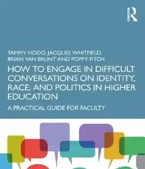 دانلود کتاب How to Engage in Difficult Conversations on Identity, Race, and Politics in Higher Education: A Practical Guide for…