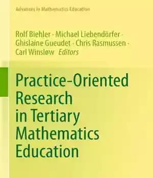دانلود کتاب Practice-Oriented Research in Tertiary Mathematics Education – تحقیق تمرین محور در آموزش ریاضیات دوره سوم